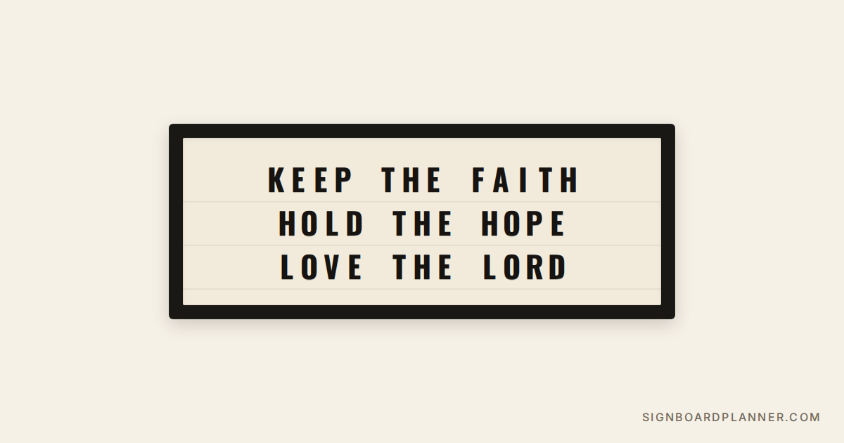 Keep the faith church encouragement sign — SignBoard Planner
